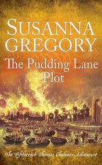 Pudding Lane Plot: The Fifteenth Thomas Chaloner Adventure цена и информация | Fantastinės, mistinės knygos | pigu.lt