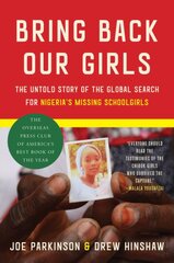 Bring Back Our Girls: The Untold Story of the Global Search for Nigeria's Missing Schoolgirls цена и информация | Книги по социальным наукам | pigu.lt