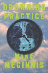 Drowning Practice kaina ir informacija | Fantastinės, mistinės knygos | pigu.lt
