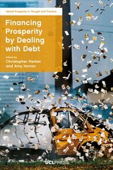 Financing Prosperity by Dealing with Debt kaina ir informacija | Enciklopedijos ir žinynai | pigu.lt