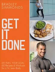 Get It Done: My Plan, Your Goal: 60 Recipes and Workout Sessions for a Fit, Lean Body edition цена и информация | Самоучители | pigu.lt