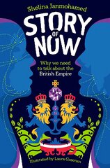 Story of Now: Let's Talk about the British Empire kaina ir informacija | Knygos paaugliams ir jaunimui | pigu.lt