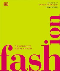 Fashion: The Definitive Visual History kaina ir informacija | Knygos apie meną | pigu.lt