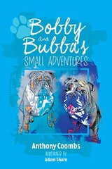 Bobby and Bubba's Small Adventures 2023 kaina ir informacija | Knygos mažiesiems | pigu.lt