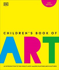 Children's Book of Art: An Introduction to the World's Most Amazing Paintings and Sculptures kaina ir informacija | Knygos paaugliams ir jaunimui | pigu.lt