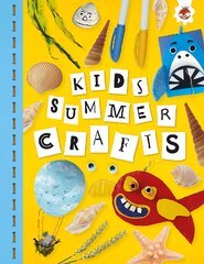 KIDS SUMMER CRAFTS: Kids Seasonal Crafts - STEAM цена и информация | Книги для подростков  | pigu.lt