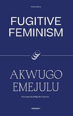 Fugitive Feminism 2022 kaina ir informacija | Socialinių mokslų knygos | pigu.lt