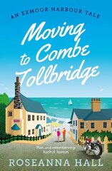 Moving to Combe Tollbridge kaina ir informacija | Fantastinės, mistinės knygos | pigu.lt