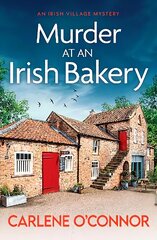 Murder at an Irish Bakery: An utterly charming cosy crime novel kaina ir informacija | Fantastinės, mistinės knygos | pigu.lt