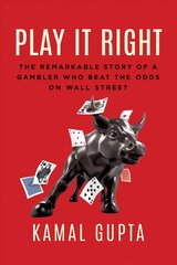 Play It Right: The Remarkable Story of a Gambler Who Beat the Odds on Wall Street kaina ir informacija | Biografijos, autobiografijos, memuarai | pigu.lt