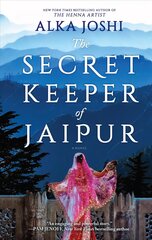 Secret Keeper of Jaipur: A Novel from the Bestselling Author of the Henna Artist First Time Trade ed. цена и информация | Фантастика, фэнтези | pigu.lt