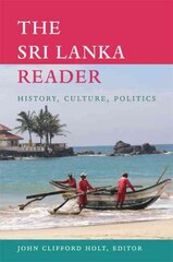 Sri Lanka Reader: History, Culture, Politics цена и информация | Исторические книги | pigu.lt