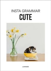 Insta Grammar: Cute цена и информация | Книги по фотографии | pigu.lt