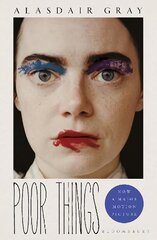 Poor Things: Soon to be a major film Tie-In цена и информация | Фантастика, фэнтези | pigu.lt