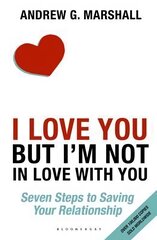 I Love You but I'm Not in Love with You: Seven Steps to Saving Your Relationship kaina ir informacija | Saviugdos knygos | pigu.lt