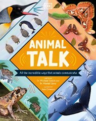 Animal Talk: All the Incredible Ways that Animals Communicate kaina ir informacija | Knygos paaugliams ir jaunimui | pigu.lt