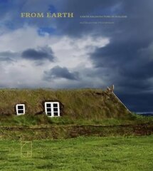 From Earth: Earth Architecture in Iceland цена и информация | Книги по фотографии | pigu.lt