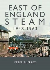 East of England Steam 1948-1963 цена и информация | Путеводители, путешествия | pigu.lt