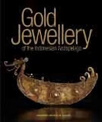 Gold Jewellery of the Indonesian Archipelago цена и информация | Книги об искусстве | pigu.lt