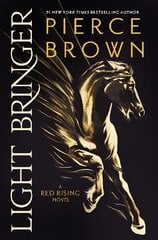 Light Bringer: A Red Rising Novel kaina ir informacija | Fantastinės, mistinės knygos | pigu.lt