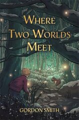 Where Two Worlds Meet цена и информация | Духовная литература | pigu.lt