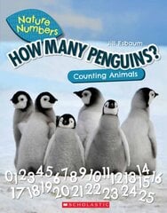 How Many Penguins?: Counting Animals (Nature Numbers): Counting Animals 0-100 kaina ir informacija | Knygos paaugliams ir jaunimui | pigu.lt