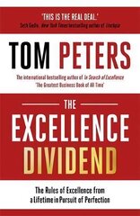Excellence Dividend: Principles for Prospering in Turbulent Times from a Lifetime in Pursuit of Excellence kaina ir informacija | Ekonomikos knygos | pigu.lt