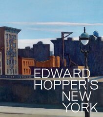 Edward Hopper's New York цена и информация | Книги об искусстве | pigu.lt