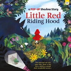 Pop-Up Shadow Story Little Red Riding Hood цена и информация | Книги для подростков  | pigu.lt