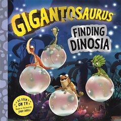 Gigantosaurus - Finding Dinosia цена и информация | Книги для самых маленьких | pigu.lt