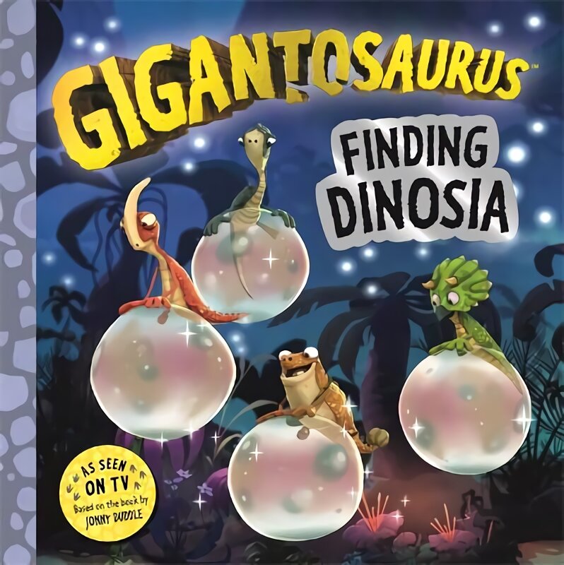 Gigantosaurus - Finding Dinosia цена и информация | Knygos mažiesiems | pigu.lt