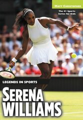 Serena Williams: Legends in Sports kaina ir informacija | Knygos paaugliams ir jaunimui | pigu.lt