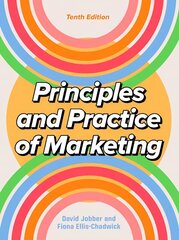 Principles and Practice of Marketing 10/e 10th edition kaina ir informacija | Ekonomikos knygos | pigu.lt