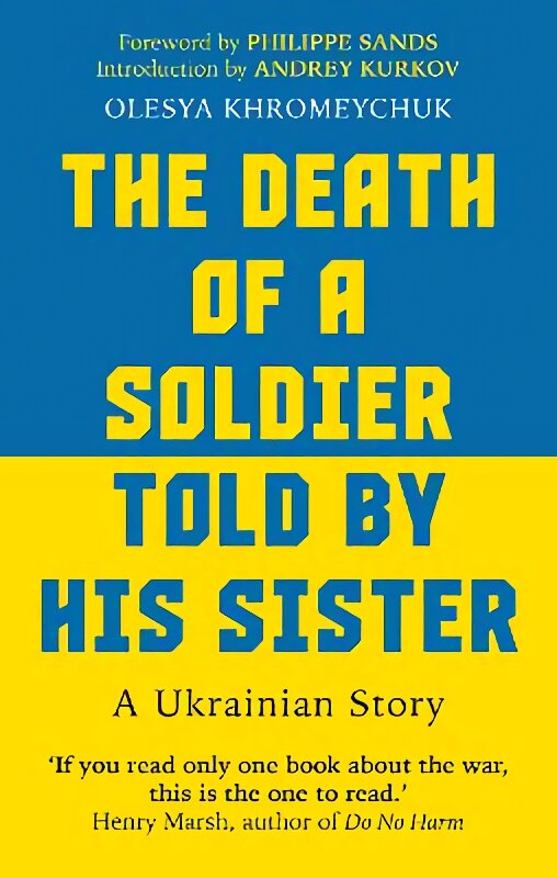 Death of a Soldier Told by His Sister: A Ukrainian Story цена и информация | Biografijos, autobiografijos, memuarai | pigu.lt