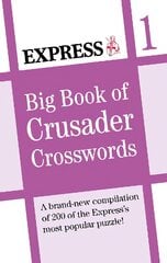 Express: Big Book of Crusader Crosswords Volume 1 цена и информация | Книги о питании и здоровом образе жизни | pigu.lt