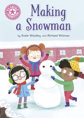 Reading Champion: Making a Snowman: Independent Reading Pink 1a kaina ir informacija | Knygos vaikams | pigu.lt