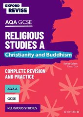 Oxford Revise: AQA GCSE Religious Studies A: Christianity and Buddhism 1 kaina ir informacija | Knygos paaugliams ir jaunimui | pigu.lt