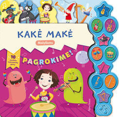 Kakė Makė. Pagrokime! цена и информация | Книги для малышей | pigu.lt