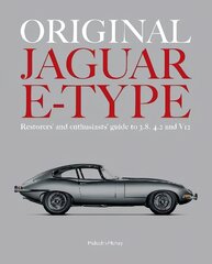 ORIGINAL JAGUAR E-TYPE: A guide to originality for owners, restorers and enthusiasts цена и информация | Путеводители, путешествия | pigu.lt