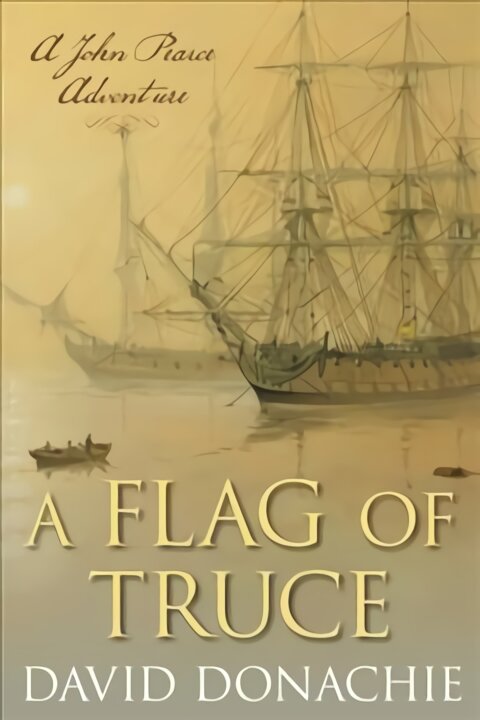 Flag of Truce: A John Pearce Adventure kaina ir informacija | Fantastinės, mistinės knygos | pigu.lt