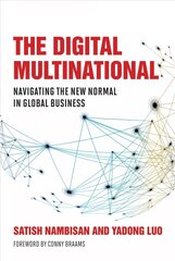 Digital Multinational: Navigating the New Normal in Global Business цена и информация | Книги по экономике | pigu.lt