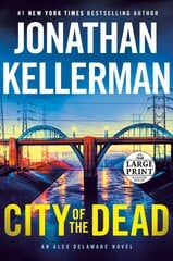 City of the Dead: An Alex Delaware Novel Large type / large print edition цена и информация | Fantastinės, mistinės knygos | pigu.lt