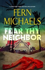 Fear Thy Neighbor: A Riveting Novel of Suspense kaina ir informacija | Fantastinės, mistinės knygos | pigu.lt
