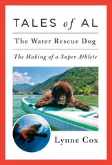 Tales of Al: The Water Rescue Dog kaina ir informacija | Biografijos, autobiografijos, memuarai | pigu.lt