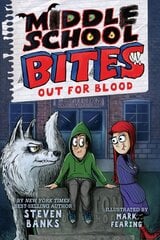 Middle School Bites 3: Out for Blood: Out for Blood цена и информация | Книги для подростков  | pigu.lt