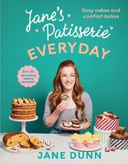Jane's Patisserie Everyday: Easy cakes and comfort bakes kaina ir informacija | Receptų knygos | pigu.lt