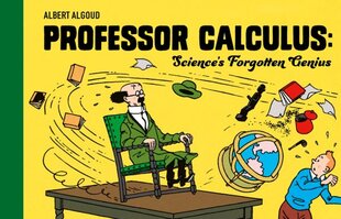 Professor Calculus: Science's Forgotten Genius kaina ir informacija | Knygos apie meną | pigu.lt