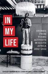 In My Life: Stories From Young AIDS Activists 2002-2022 цена и информация | Книги по социальным наукам | pigu.lt