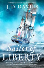 Sailor of Liberty: 'Rivals the immortal Patrick O'Brian' Angus Donald kaina ir informacija | Fantastinės, mistinės knygos | pigu.lt