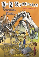 to Z Mysteries Super Edition #10: Colossal Fossil цена и информация | Книги для подростков и молодежи | pigu.lt